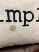 Load image into Gallery viewer, “Live Simply” Throw Pillow