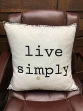 Load image into Gallery viewer, “Live Simply” Throw Pillow
