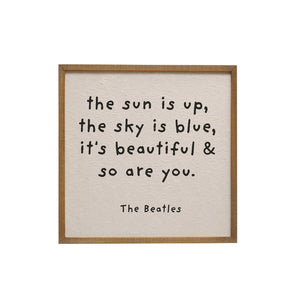 "The Sun Is Up" Framed Saying