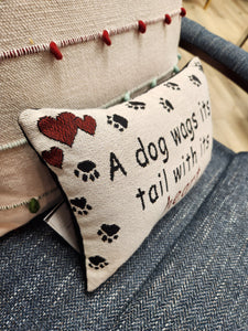 Throw Pillow "A Dog Wags It's Tall With Its Heart"