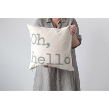 Load image into Gallery viewer, Embroidered &quot;Oh, Hello&quot; Throw Pillow
